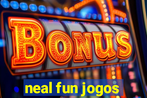 neal fun jogos